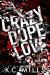 Crazy Dope Love - Tish and Yurell Crazy Dope Love - Tish and Yurell