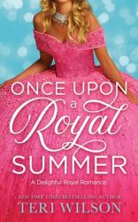 Once upon a Royal Summer : A Delightful Royal Romance