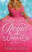 Once upon a Royal Summer : A Delightful Royal Romance
