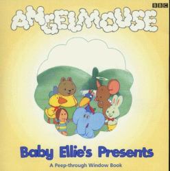 Baby Ellie's Present : A Peep-Through Window Book