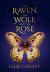 The Raven, the Wolf, and the Rose