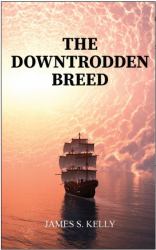 The Downtrodden Breed