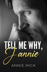 Tell Me Why, Jannie
