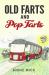 Old Farts and Pop Tarts