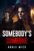 Somebody's Someone