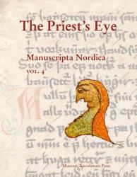 The Priest's Eye : AM 672 4to in the Arnamagnæan Collection, Copenhagen