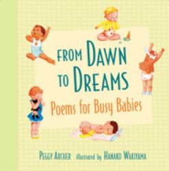 From Dawn to Dreams : Poems for Busy Babies