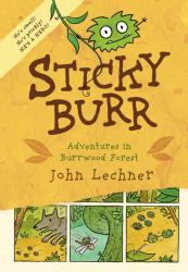 Sticky Burr : Adventures in Burrwood Forest