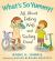 What's So Yummy? : All about Eating Well and Feeling Good