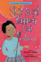 Skit-Scat Raggedy Cat: Candlewick Biographies : Ella Fitzgerald