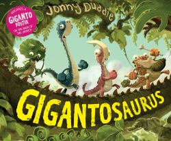 Gigantosaurus : (a Dinosaur Twist on the Boy Who Cried Wolf for Toddlers, Preschoolers, and Kids Ages 3-7 - Includes Bonus Giganto Poster)