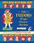 The Tudors : Kings, Queens, Scribes, and Ferrets!