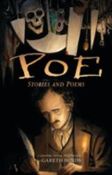 Poe: Stories and Poems : A Graphic Novel (a Haunting Visual Adaptation and Retelling of Edgar Allan Poe's Chilling Works - for Young Adults and Teens)