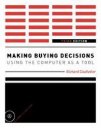 Making Buying Decisions 3rd Edition : Using the Computer As a Tool