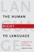The Human Right to Language : Communication Access for Deaf Children