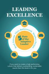 Leading Excellence : 5 Hats of the Adaptive Leader