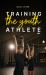 Training the Youth Athlete