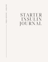 Starter Insulin Journal : Three Months - Undated