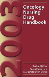 2003 Oncology Nursing Drug Handbook