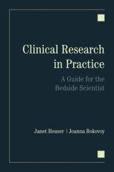 Clinical Research in Practice: a Guide for the Bedside Scientist