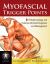 Myofascial Trigger Points: Pathophysiology and Evidence-Informed Diagnosis and Management