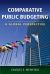 Comparative Public Budgeting: a Global Perspective