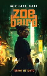 Zoe Baird : Terror in Tokyo