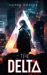 The Delta : A Dystopian Rebirth