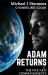 Adam Returns & the Five New Commandments : The Uniting Testament