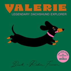 Valerie - the Legendary Dachshund Explorer