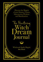 The Practicing Witch Dream Journal - Limited Edition DELUXE