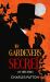 The Gardener's Secret and Other Stories