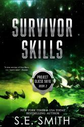 Survivor Skills : Project Gliese 581g Book 3