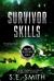 Survivor Skills : Project Gliese 581g Book 3