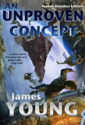 An Unproven Concept: : The Unfortunate Wreck of the Starliner Titanic (10th Anniversary Edition)