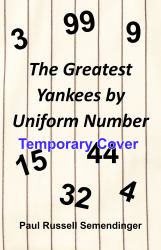 The Greatest Yankees by Uniform Number