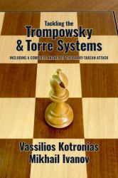 Tackling the Trompowsky and Torre Attacks : Including a Complete Answer to the Barry-Tarzan Attack