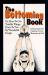 The Bottoming Book : How to Get Terrible Things Done to You by Wonderful People