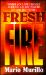 Fresh Fire