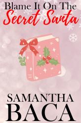 Blame It on the Secret Santa (Special Edition)