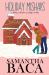 Holiday Mishaps : A Steamy Collection of Holiday Novellas