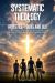 Systematic Theology for Athletes, Young and Old : Develop Spiritual Muscle, Execute the Scheme, and Win the Eternal Trophy without Fearing the Final Whistle