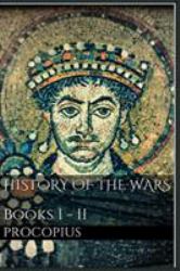 History of the Wars, Books I - II