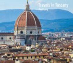 Travels in Tuscany