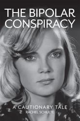 The Bipolar Conspiracy : A Cautionary Tale