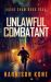 Unlawful Combatant