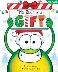 This Book Is a Gift : A Funny and Interactive Christmas Story for Kids