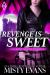 Revenge Is Sweet, Kali Sweet Urban Fantasy, Book 1