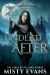 Undead Ever after, the Accidental Reaper Urban Fantasy Series, Book 7