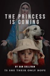 The Princess is Coming : Is She Their Only Hope